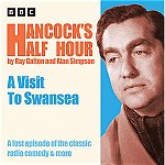 Hancock's Half Hour: A Visit to Swansea - CD